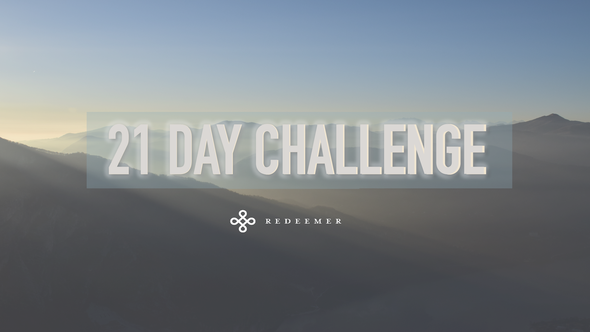 21 Day Challenge – Redeemer Church